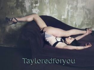 Tayloredforyou