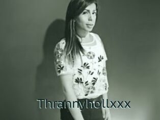 Thrannyhollxxx