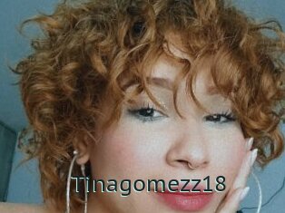 Tinagomezz18