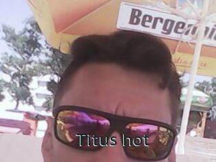 Titus_hot
