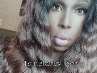 Tsmelaneyrose