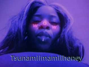 Tsunamiimamiihoney