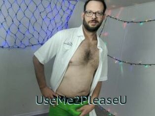 UseMe2PleaseU