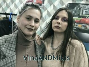 VinaANDMikis