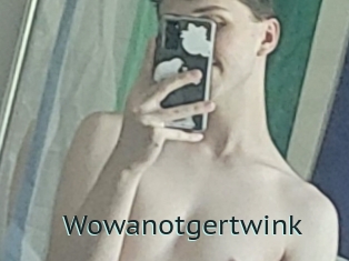 Wowanotgertwink