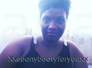 Xxebonybootyforyouxx