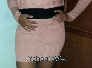 YchanieWet