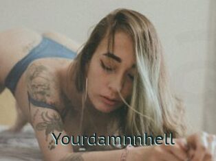 Yourdamnnhell