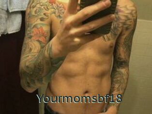 Yourmomsbf18