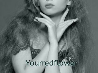 Yourredflower
