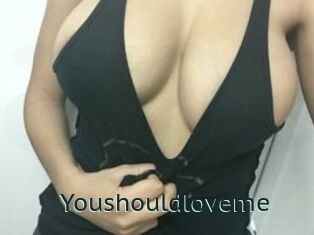 Youshouldloveme